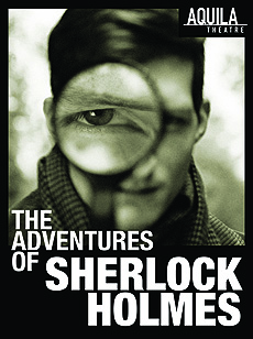 One hundred twenty-five years after his debut, Sherlock Holmes remains the definitive and most famous detective in world literature. Watch and hear Aquila Theatre's fast-paced production of his adventures on Saturday, Oct. 24, at 8 p.m. in Ramsey Auditorium.