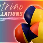 A woman with long brown hair holds three tricolor beach balls. To the left of her text that reads "neutrino oscillation."